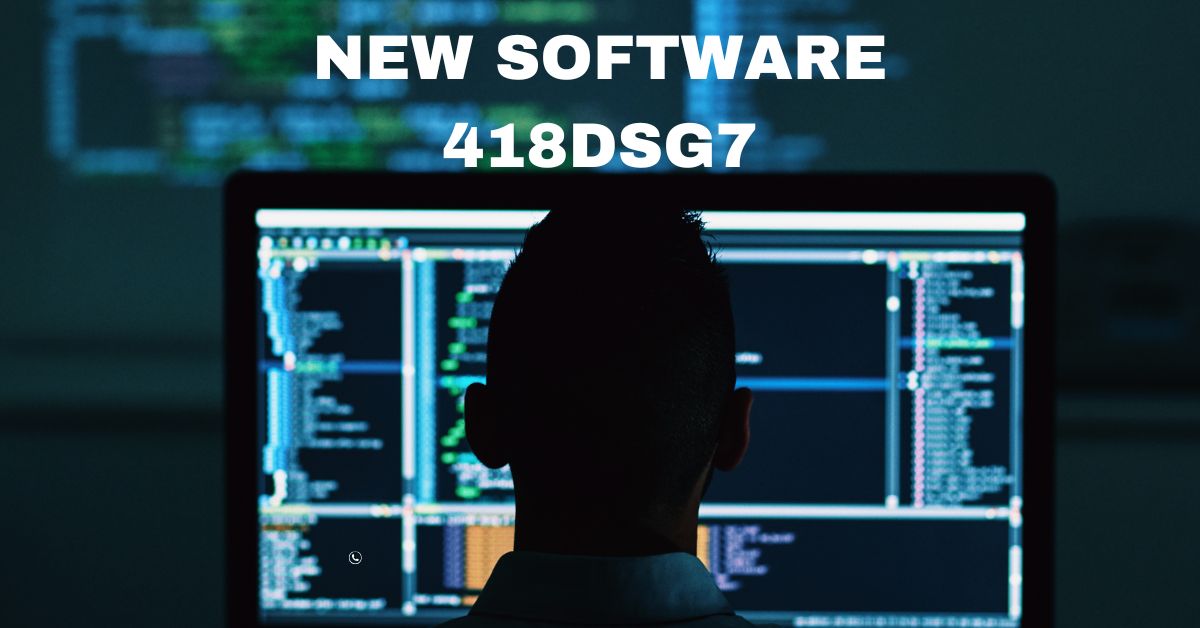 New software 418dsg7