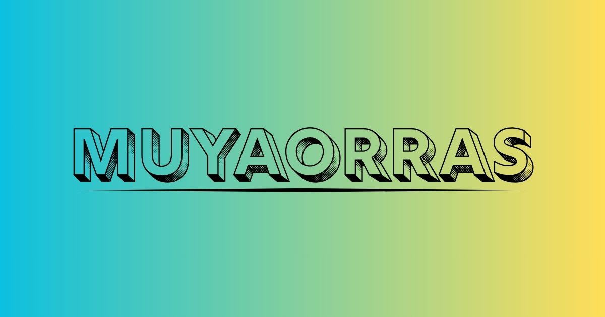 Muyaorras